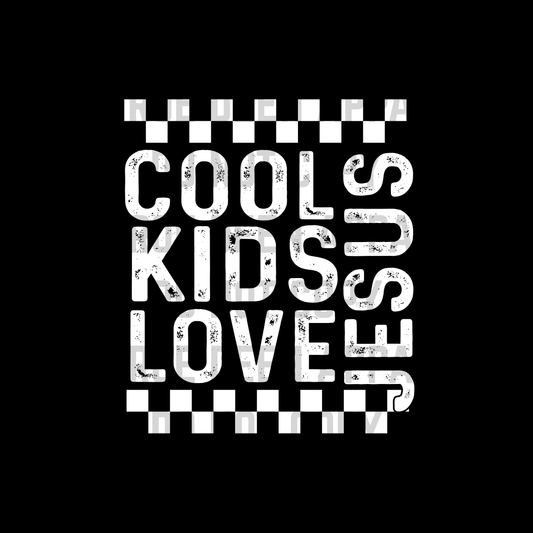 Cool Kids Love Jesus DTF Transfer