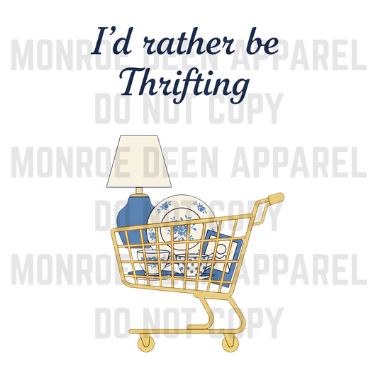Def Rather be Thrifting DTF Transfer